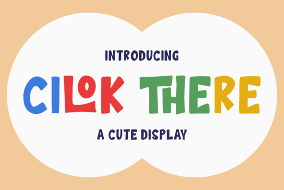 Cilok There: A Playful Display Font for Editorial Charm