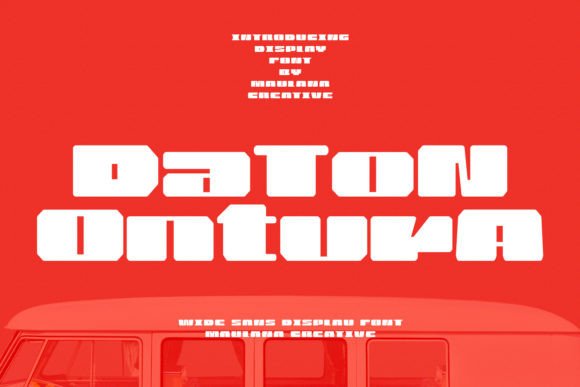 Daton Ontura: A Wide Sans Display Font for Editorial Impact