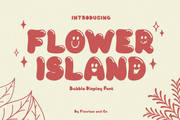 Flower Island: A Playful Bubble Display Font for Brands